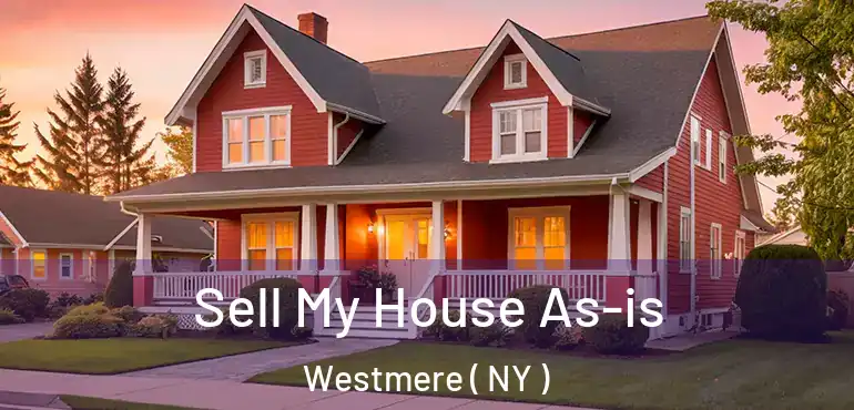  Sell My House As-is Westmere ( NY )