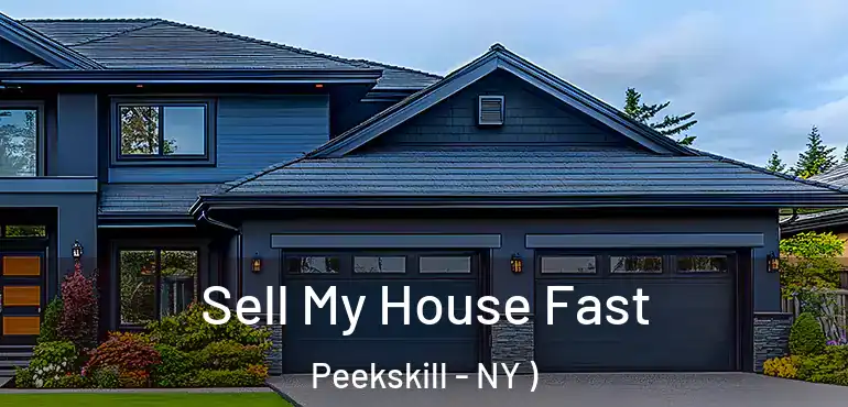  Sell My House Fast Peekskill - NY )