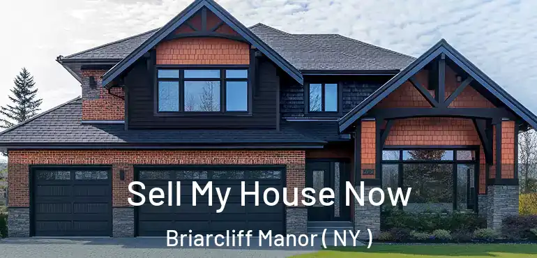  Sell My House Now Briarcliff Manor ( NY )