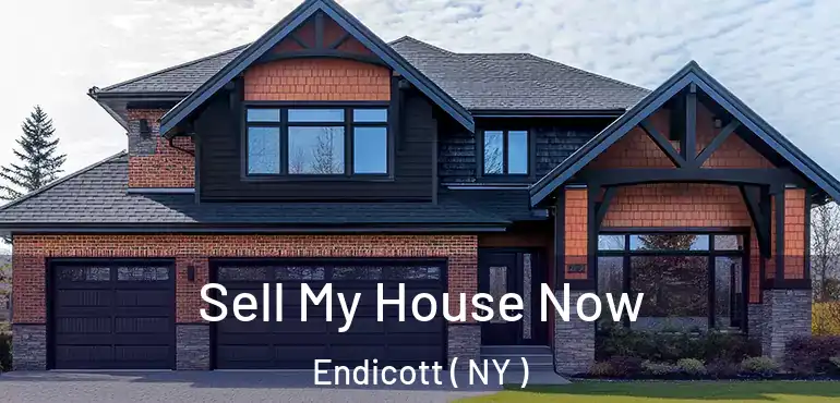  Sell My House Now Endicott ( NY )