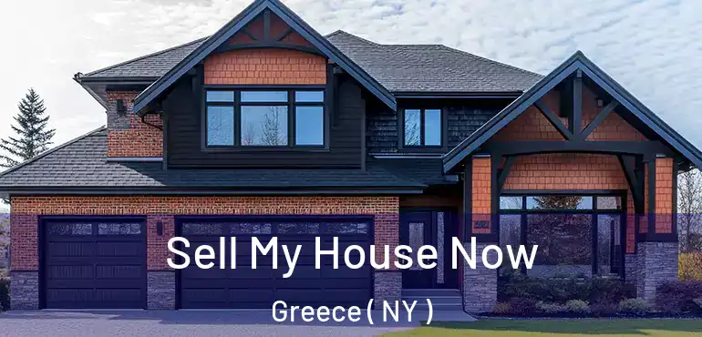  Sell My House Now Greece ( NY )