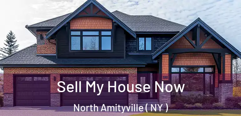  Sell My House Now North Amityville ( NY )