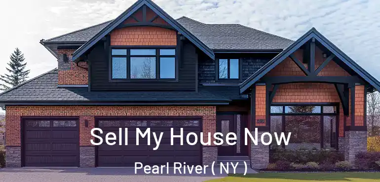  Sell My House Now Pearl River ( NY )