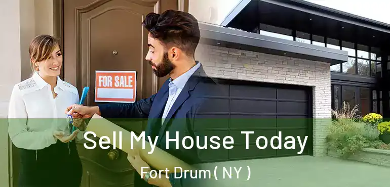  Sell My House Today Fort Drum ( NY )
