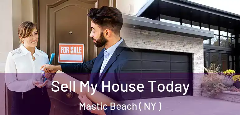  Sell My House Today Mastic Beach ( NY )