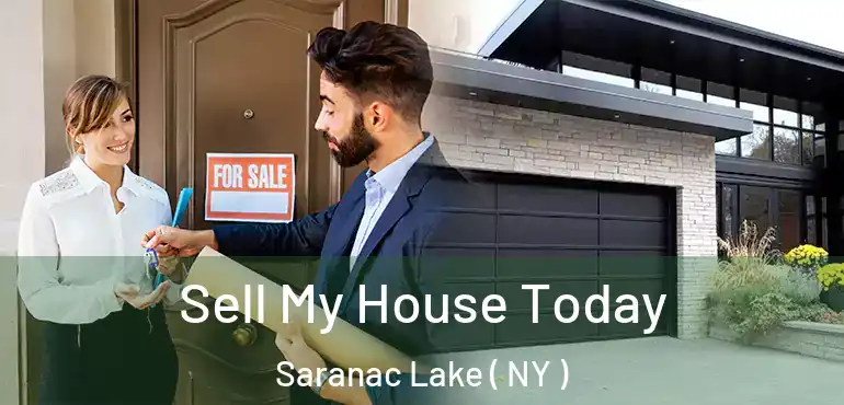  Sell My House Today Saranac Lake ( NY )