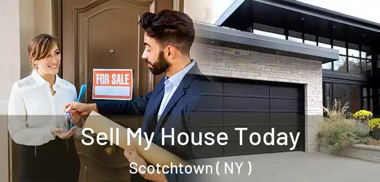  Sell My House Today Scotchtown ( NY )