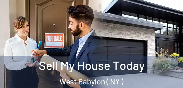  Sell My House Today West Babylon ( NY )