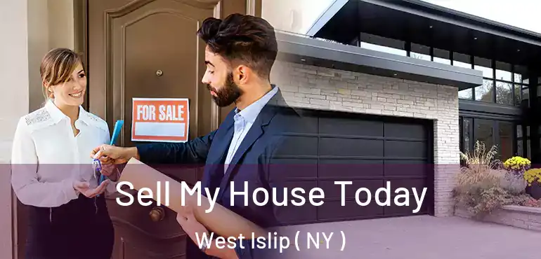  Sell My House Today West Islip ( NY )