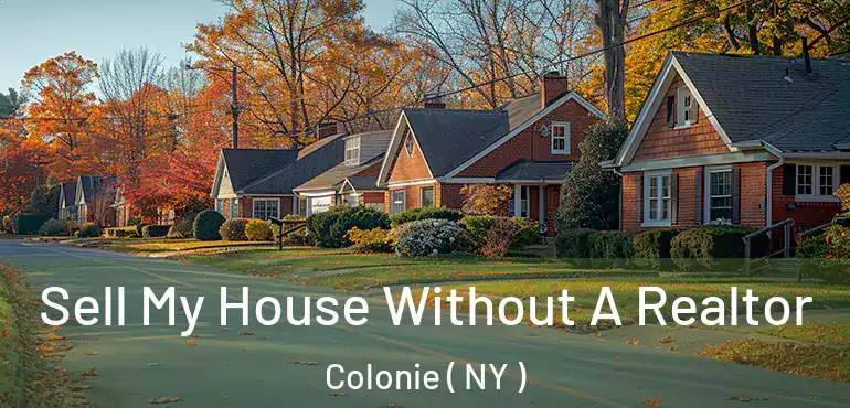  Sell My House Without A Realtor Colonie ( NY )