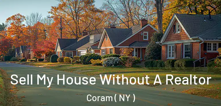  Sell My House Without A Realtor Coram ( NY )
