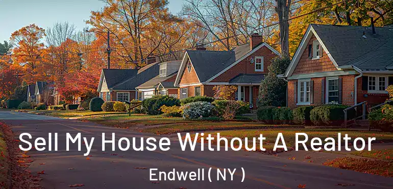  Sell My House Without A Realtor Endwell ( NY )