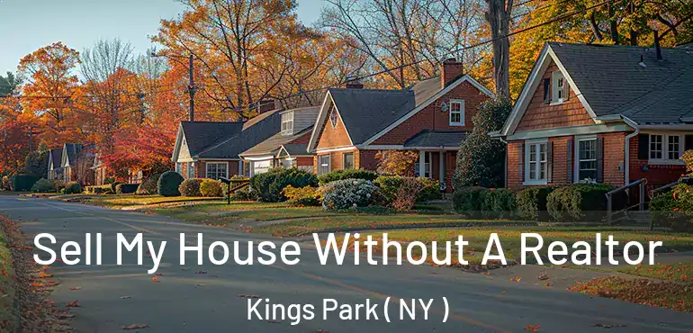  Sell My House Without A Realtor Kings Park ( NY )