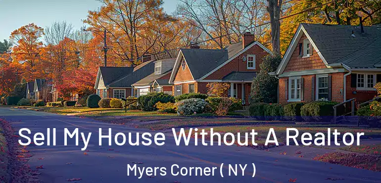  Sell My House Without A Realtor Myers Corner ( NY )