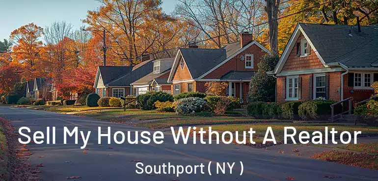  Sell My House Without A Realtor Southport ( NY )
