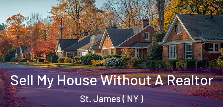  Sell My House Without A Realtor St. James ( NY )