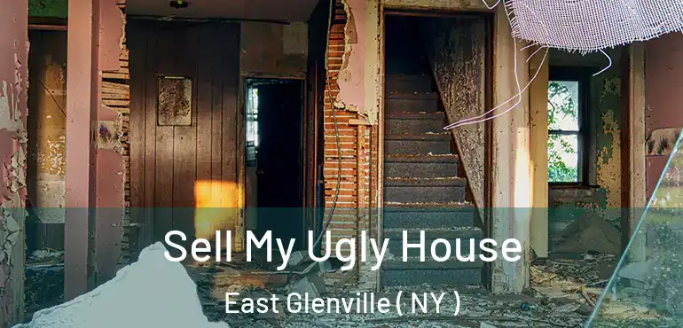  Sell My Ugly House East Glenville ( NY )