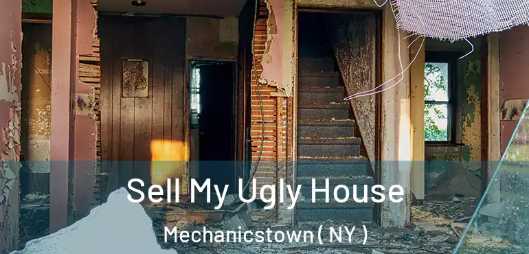  Sell My Ugly House Mechanicstown ( NY )