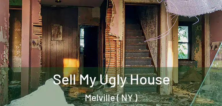  Sell My Ugly House Melville ( NY )
