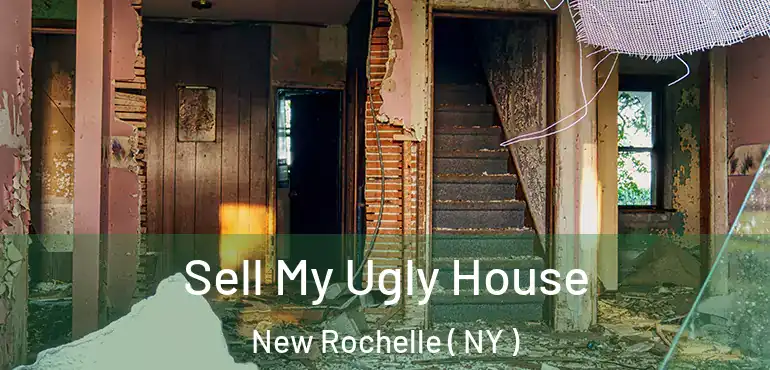  Sell My Ugly House New Rochelle ( NY )
