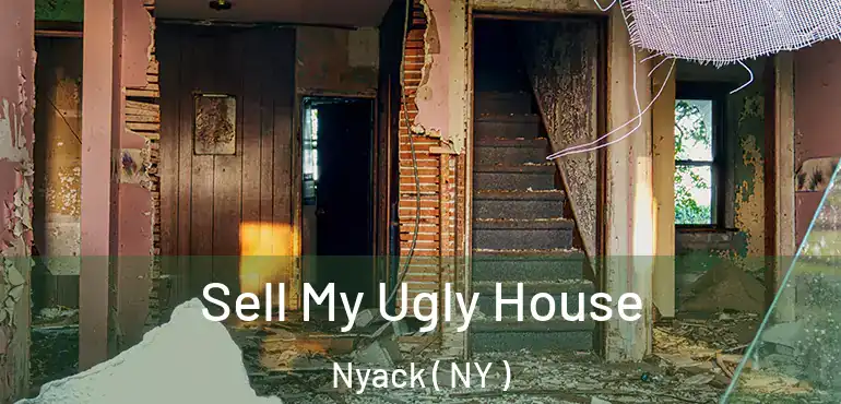  Sell My Ugly House Nyack ( NY )