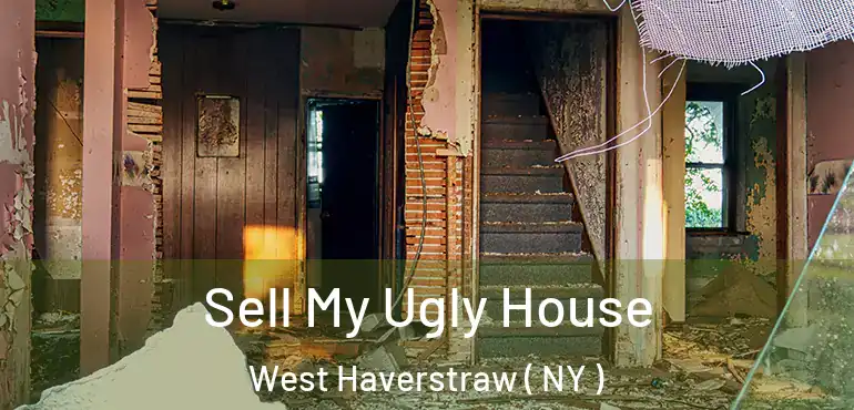  Sell My Ugly House West Haverstraw ( NY )