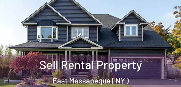  Sell Rental Property East Massapequa ( NY )