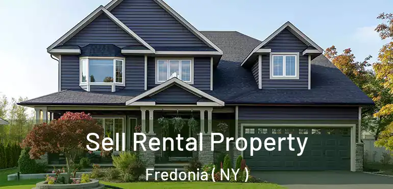  Sell Rental Property Fredonia ( NY )