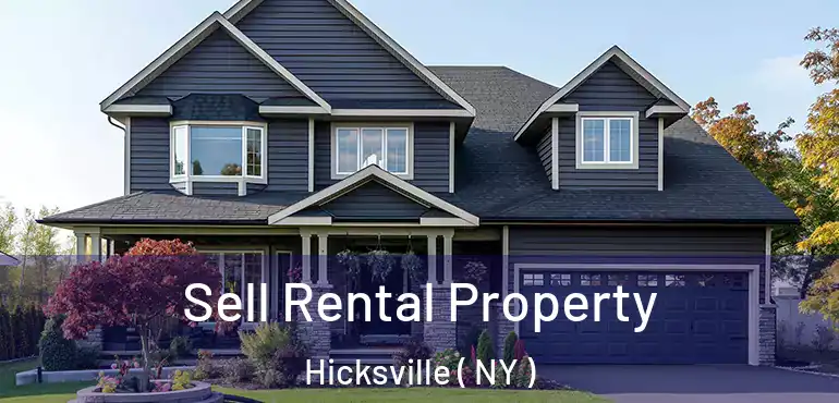  Sell Rental Property Hicksville ( NY )