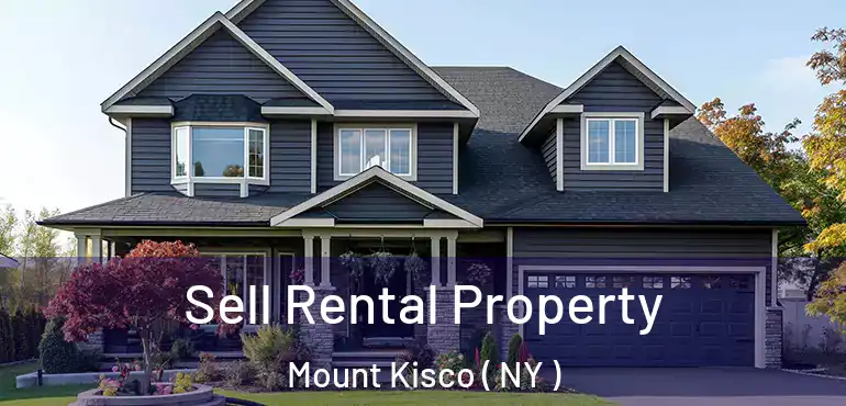  Sell Rental Property Mount Kisco ( NY )