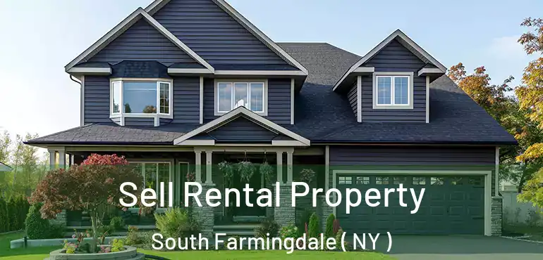  Sell Rental Property South Farmingdale ( NY )