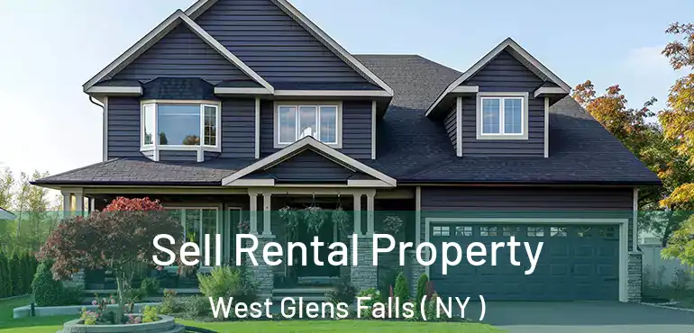  Sell Rental Property West Glens Falls ( NY )