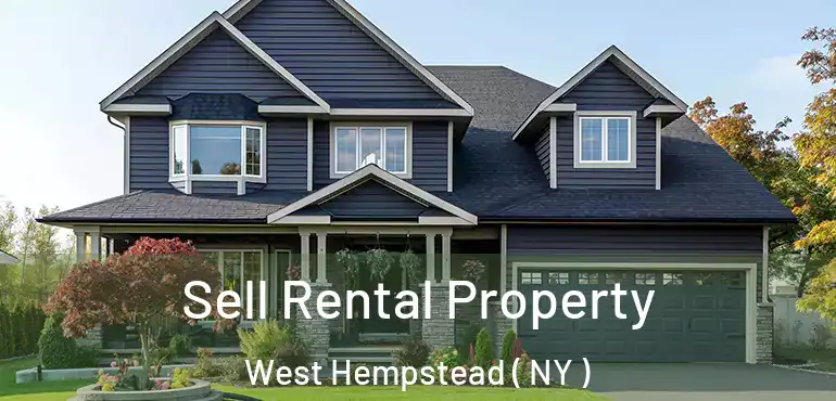  Sell Rental Property West Hempstead ( NY )