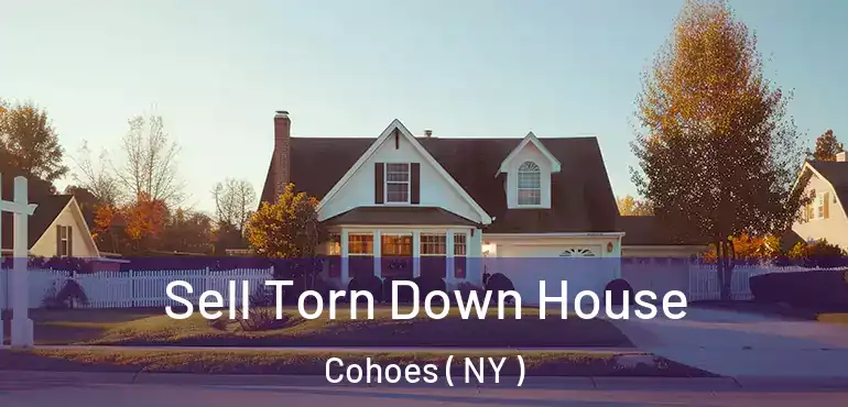  Sell Torn Down House Cohoes ( NY )
