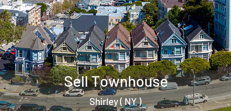  Sell Townhouse Shirley ( NY )