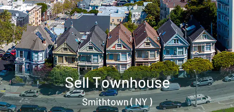  Sell Townhouse Smithtown ( NY )