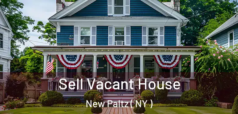  Sell Vacant House New Paltz ( NY )