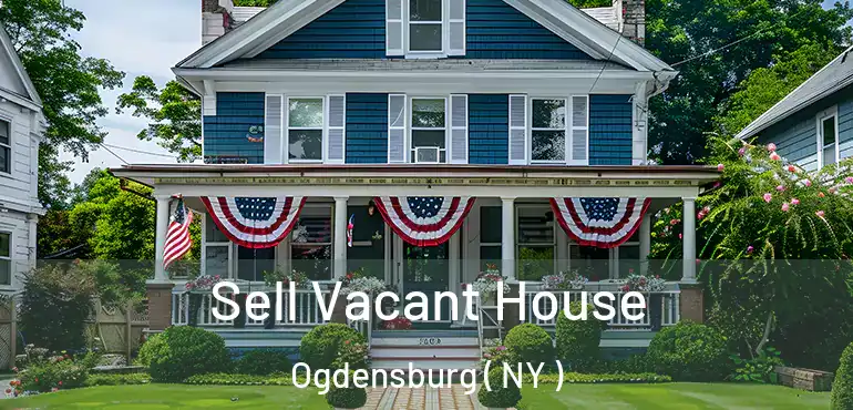  Sell Vacant House Ogdensburg ( NY )
