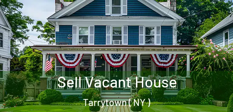  Sell Vacant House Tarrytown ( NY )