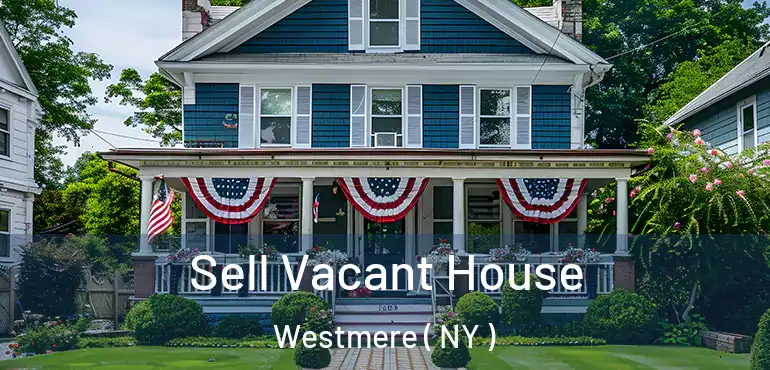  Sell Vacant House Westmere ( NY )