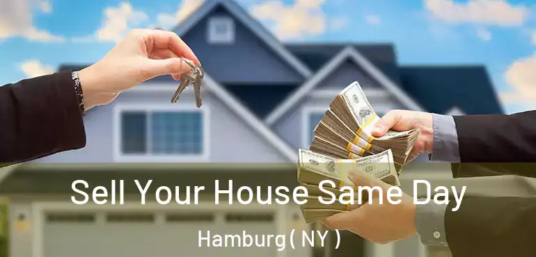  Sell Your House Same Day Hamburg ( NY )