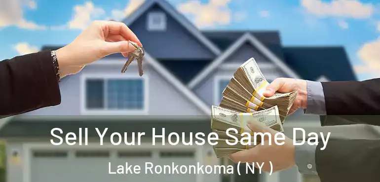  Sell Your House Same Day Lake Ronkonkoma ( NY )