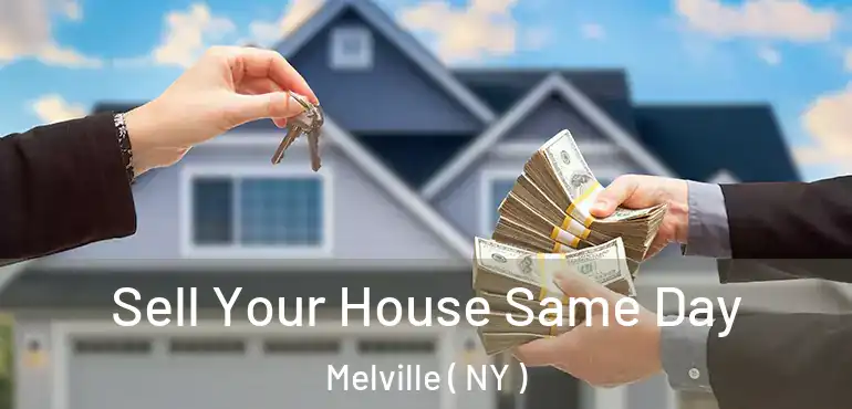  Sell Your House Same Day Melville ( NY )