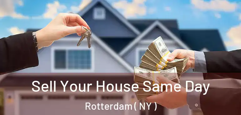 Sell Your House Same Day Rotterdam ( NY )