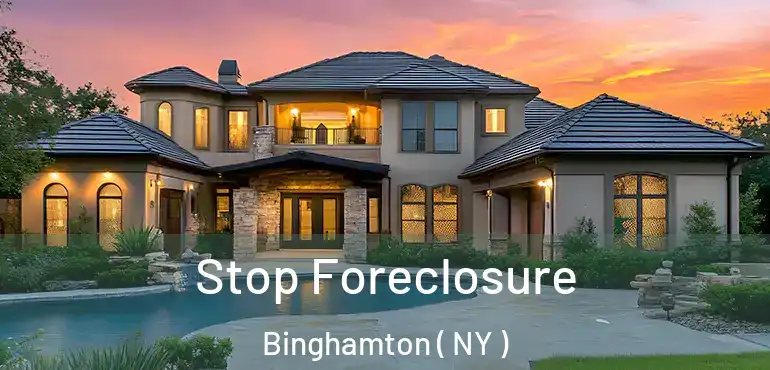  Stop Foreclosure Binghamton ( NY )