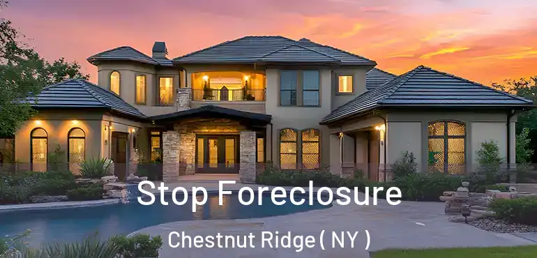  Stop Foreclosure Chestnut Ridge ( NY )