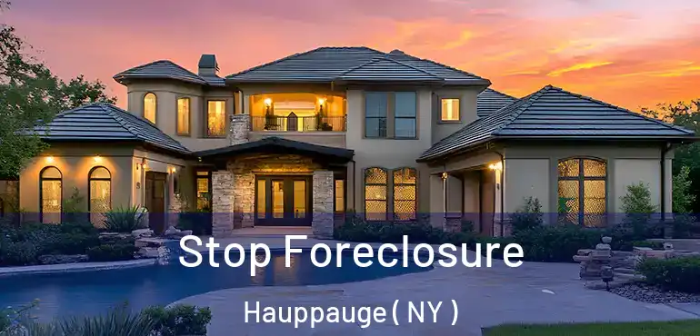  Stop Foreclosure Hauppauge ( NY )