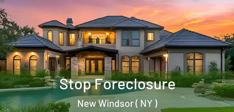  Stop Foreclosure New Windsor ( NY )