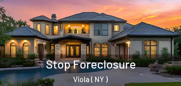  Stop Foreclosure Viola ( NY )
