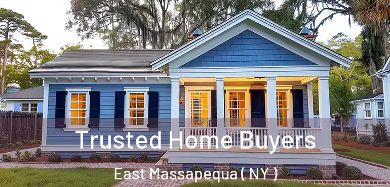  Trusted Home Buyers East Massapequa ( NY )